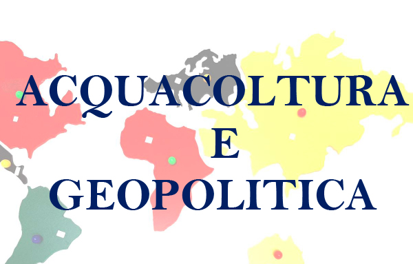 Acquacoltura e Geopolitica